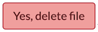 confirm file deletion button